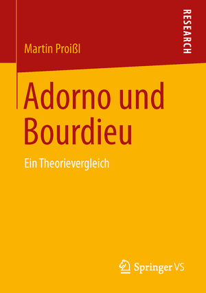 ISBN 9783658044442: Adorno und Bourdieu – Ein Theorievergleich