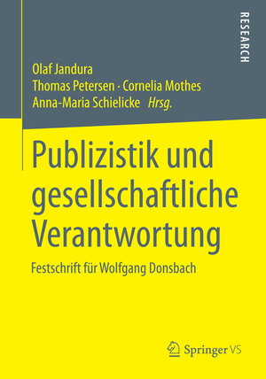 ISBN 9783658047030: Publizistik und gesellschaftliche Verantwortung – Festschrift für Wolfgang Donsbach