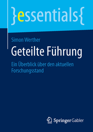 ISBN 9783658053437: Geteilte Führung – Ein Überblick über den aktuellen Forschungsstand