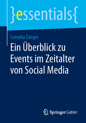 ISBN 9783658057701: Ein Überblick zu Events im Zeitalter von Social Media