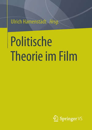 ISBN 9783658072056: Politische Theorie im Film