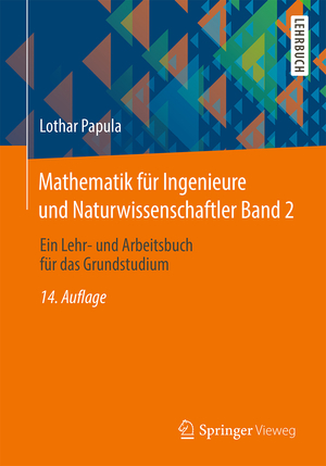 ISBN 9783658077891: Mathematik für Ingenieure und Naturwissenschaftler Band 2 - Ein Lehr- und Arbeitsbuch für das Grundstudium