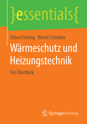 ISBN 9783658086008: Wärmeschutz und Heizungstechnik - Ein Überblick