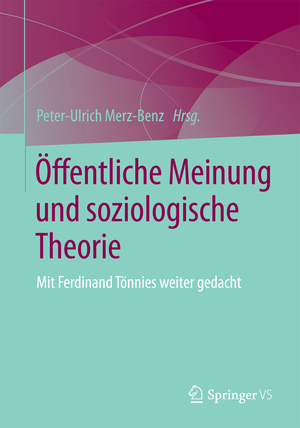 ISBN 9783658094461: Öffentliche Meinung und soziologische Theorie - Mit Ferdinand Tönnies weiter gedacht