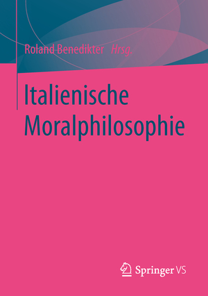 ISBN 9783658103187: Italienische Moralphilosophie