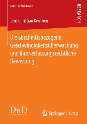 ISBN 9783658118488: Die abschnittsbezogene Geschwindigkeitsüberwachung und ihre verfassungsrechtliche Bewertung