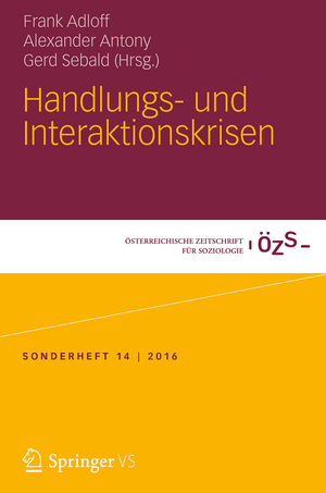 ISBN 9783658145125: Handlungs- und Interaktionskrisen