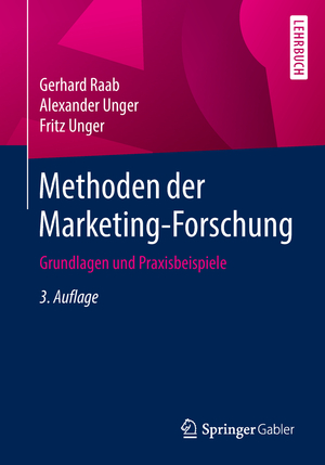 ISBN 9783658148805: Methoden der Marketing-Forschung - Grundlagen und Praxisbeispiele