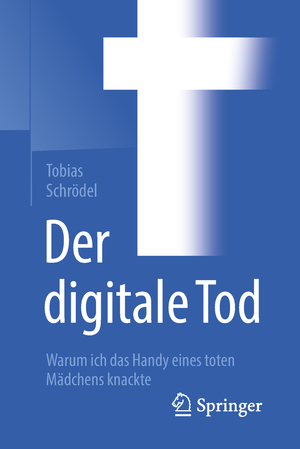 gebrauchtes Buch – Tobias Schrödel – Der digitale Tod gebrauchtes Buch – Tobias Schrödel – Der digitale Tod