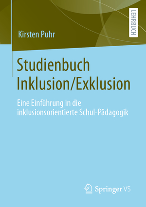 ISBN 9783658190620: Studienbuch Inklusion/Exklusion - Eine Einführung in die inklusionsorientierte Schul-Pädagogik