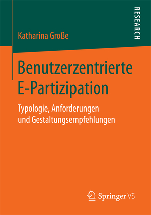 ISBN 9783658198763: Benutzerzentrierte E-Partizipation - Typologie, Anforderungen und Gestaltungsempfehlungen