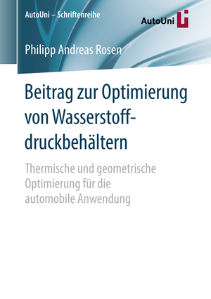 ISBN 9783658211233: Beitrag zur Optimierung von Wasserstoffdruckbehältern - Thermische und geometrische Optimierung für die automobile Anwendung