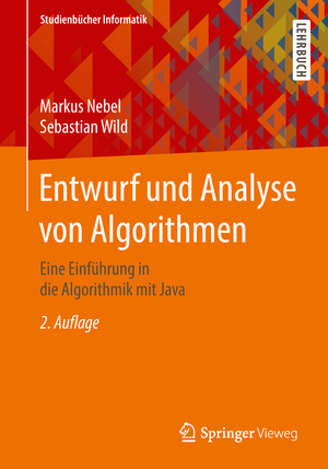 ISBN 9783658211547: Entwurf und Analyse von Algorithmen – Eine Einführung in die Algorithmik mit Java