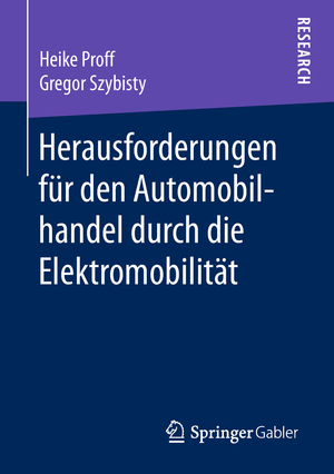 ISBN 9783658212711: Herausforderungen für den Automobilhandel durch die Elektromobilität