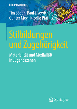 ISBN 9783658216603: Stilbildungen und Zugehörigkeit - Materialität und Medialität in Jugendszenen