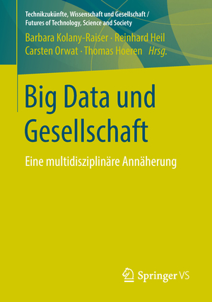 ISBN 9783658216641: Big Data und Gesellschaft - Eine multidisziplinäre Annäherung