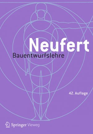 ISBN 9783658218768: Bauentwurfslehre - Grundlagen, Normen, Vorschriften