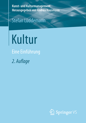 ISBN 9783658231361: Kultur – Eine Einführung