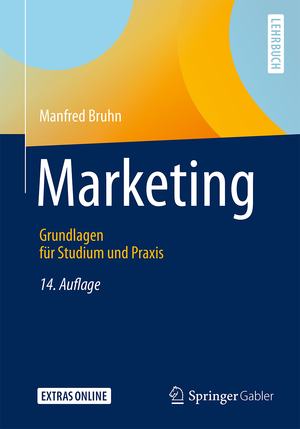 ISBN 9783658244729: Marketing - Grundlagen für Studium und Praxis