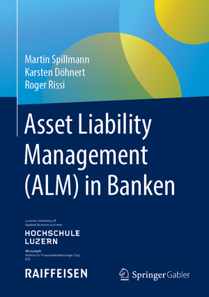 ISBN 9783658252014: Asset Liability Management (ALM) in Banken