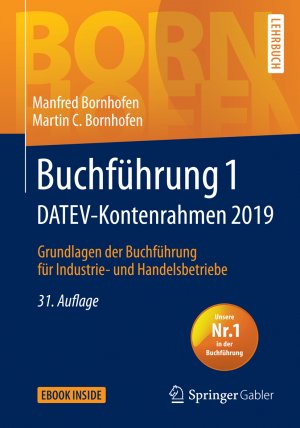 ISBN 9783658256784: Buchführung 1 DATEV-Kontenrahmen 2019 - Grundlagen der Buchführung für Industrie- und Handelsbetriebe