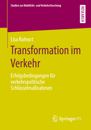 ISBN 9783658280017: Transformation im Verkehr – Erfolgsbedingungen für verkehrspolitische Schlüsselmaßnahmen