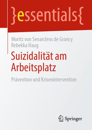 ISBN 9783658280567: Suizidalität am Arbeitsplatz – Prävention und Krisenintervention