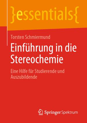 ISBN 9783658280864: Einführung in die Stereochemie – Eine Hilfe für Studierende und Auszubildende