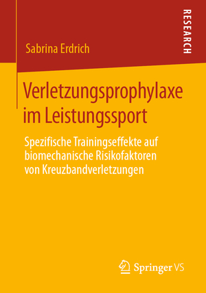 ISBN 9783658293703: Verletzungsprophylaxe im Leistungssport – Spezifische Trainingseffekte auf biomechanische Risikofaktoren von Kreuzbandverletzungen