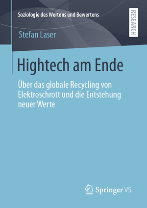 ISBN 9783658302948: Hightech am Ende - Über das globale Recycling von Elektroschrott und die Entstehung neuer Werte