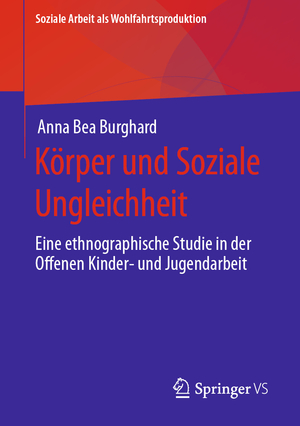 ISBN 9783658311995: Körper und Soziale Ungleichheit - Eine ethnographische Studie in der Offenen Kinder- und Jugendarbeit