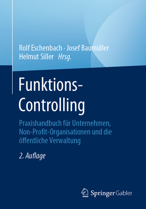 ISBN 9783658331177: Funktions-Controlling - Praxishandbuch für Unternehmen, Non-Profit-Organisationen und die öffentliche Verwaltung