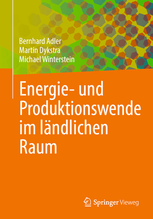 ISBN 9783658334437: Energie- und Produktionswende im ländlichen Raum