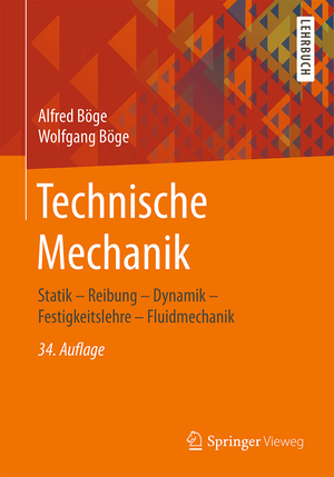 ISBN 9783658341534: Technische Mechanik – Statik – Reibung – Dynamik – Festigkeitslehre – Fluidmechanik