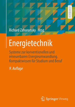 ISBN 9783658348304: Energietechnik - Systeme zur konventionellen und erneuerbaren Energieumwandlung. Kompaktwissen für Studium und Beruf