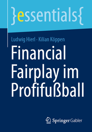 ISBN 9783658356217: Financial Fairplay im Profifußball