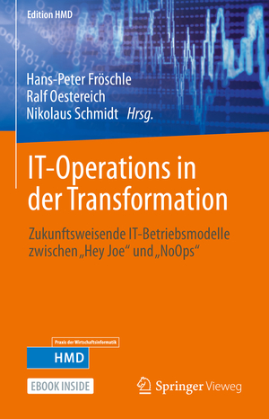 ISBN 9783658373238: IT-Operations in der Transformation | Zukunftsweisende IT-Betriebsmodelle zwischen "Hey Joe" und "NoOps" | Hans-Peter Fröschle (u. a.) | Bundle | Book + eBook | 1 Buch | Deutsch | 2022