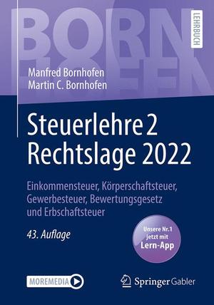 ISBN 9783658395131: Steuerlehre 2 Rechtslage 2022 - Einkommensteuer, Körperschaftsteuer, Gewerbesteuer, Bewertungsgesetz und Erbschaftsteuer