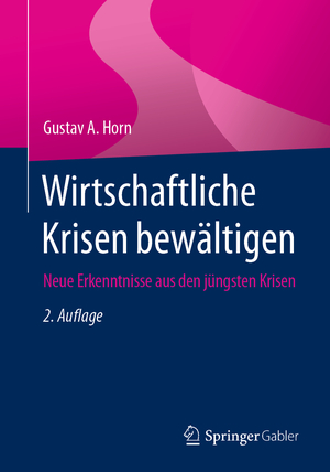 ISBN 9783658402501: Wirtschaftliche Krisen bewältigen / Neue Erkenntnisse aus den jüngsten Krisen / Gustav A. Horn / Taschenbuch / Paperback / vi / Deutsch / 2023 / Springer Fachmedien Wiesbaden / EAN 9783658402501