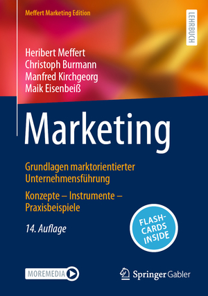 ISBN 9783658417543: Marketing – Grundlagen marktorientierter Unternehmensführung Konzepte – Instrumente – Praxisbeispiele