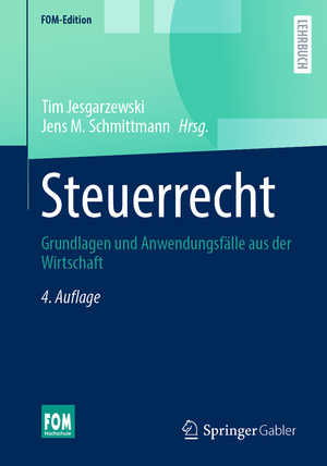 ISBN 9783658420741: Steuerrecht – Grundlagen und Anwendungsfälle aus der Wirtschaft