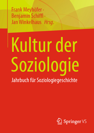 ISBN 9783658422417: Kultur der Soziologie - Jahrbuch für Soziologiegeschichte