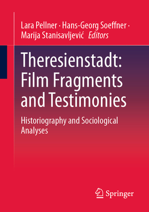 ISBN 9783658425302: Theresienstadt: Film Fragments and Testimonies – Historiography and Sociological Analyses