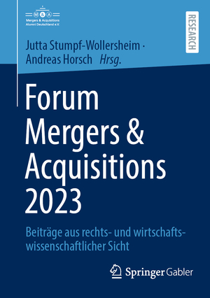 neues Buch – Andreas Horsch – Forum Mergers & Acquisitions 2023 / Beiträge aus rechts- und wirtschaftswissenschaftlicher Sicht