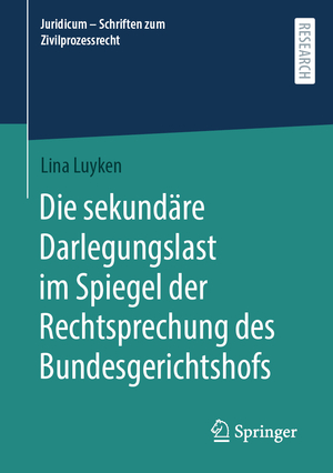 ISBN 9783658435691: Die sekundäre Darlegungslast im Spiegel der Rechtsprechung des Bundesgerichtshofs