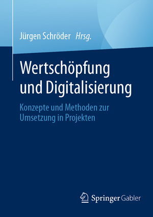 ISBN 9783658435837: Wertschoepfung und Digitalisierung