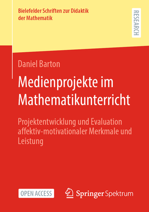 ISBN 9783658435974: Medienprojekte im Mathematikunterricht – Projektentwicklung und Evaluation affektiv-motivationaler Merkmale und Leistung