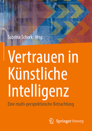 ISBN 9783658438159: Vertrauen in Künstliche Intelligenz