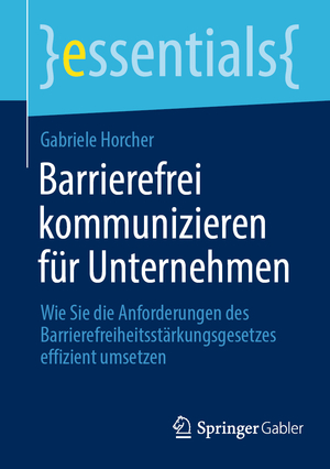 ISBN 9783658442293: Barrierefrei kommunizieren für Unternehmen