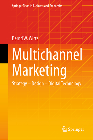 ISBN 9783658446741: Multichannel Marketing - Strategy – Design – Digital Technology